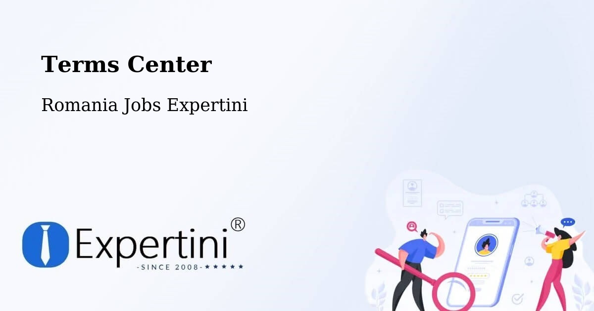Terms of Service – Ploscuțeni - Romania Jobs Expertini